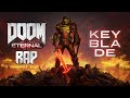 Doom eternal rap  arrasa el infierno  keyblade