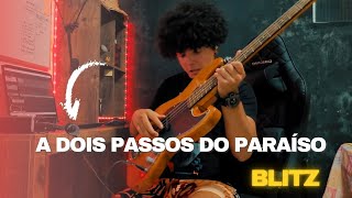 A DOIS PASSOS DO PARAÍSOS - BLITZ (Contrabaixo)