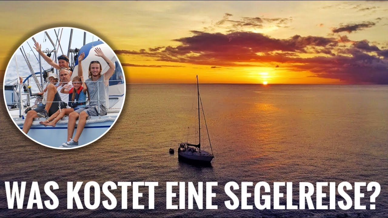 NEU: Finanzen auf Segelreise / Weltreise - Was kostet eine Langfahrt? - SEGELN - SY7seas
