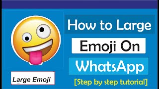 How To Send Large Emoji On WhatsApp screenshot 5