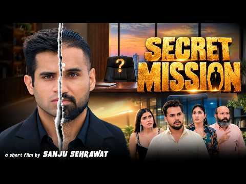 Secret Mission | Sanju Sehrawat | Short Film
