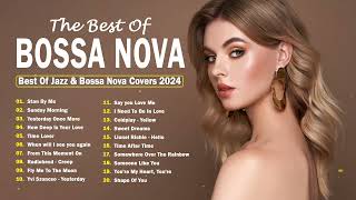 Bossa Nova Covers Of Popular Songs 2024 - Best Jazz Bossa Nova Covers Songs Of All Time by Diva Channel 1,251 views 1 month ago 1 hour, 24 minutes