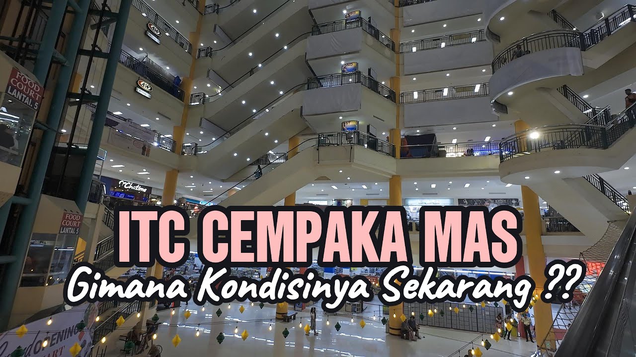 JALAN - JALAN KE ITC CEMPAKA MAS MEGA GROSIR