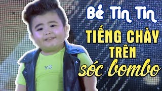 Liên Khúc Tiếng Chày Trên Sóc Bom Bo - Bé Tin Tin (Live Show Phạm Trưởng 2017 - Phần 4/21)