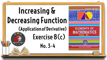 Increasing & Decreasing Function | Exercise 8 (c) | No. 3-4