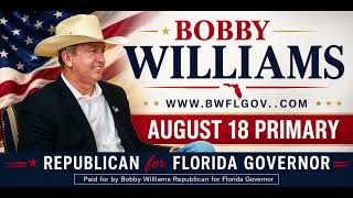 Bobby Williams, Candidate for Governor, State of Florida (Republican)