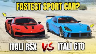 GTA ONLINE - ITALI RSX VS ITALI GTO (WHICH IS FASTEST?)