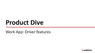 Product Dive: Work App Driver features