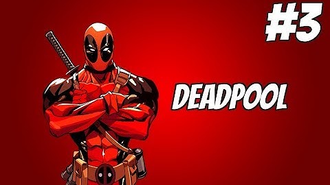 Deadpool Gameplay Walkthrough Part 3 - Arclight Boss