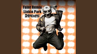 Faint Remix Linkin Park - Dhrenas