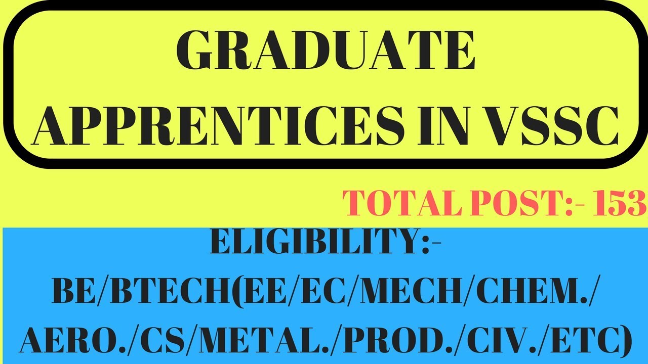 Graduate Apprentices in Vikram Sarabhai Space Centre (VSSC)