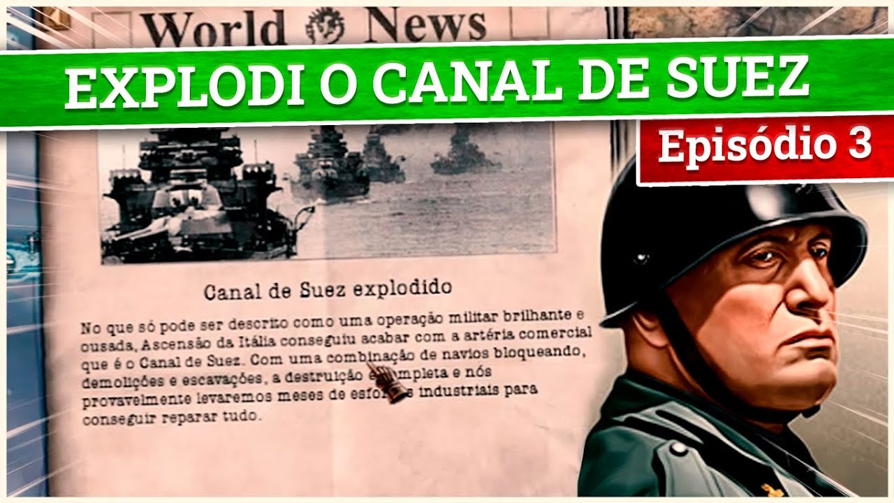 EXPLODI O CANAL DE SUEZ E OLHA NO QUE DEU KKKKKK - Hearts of Iron 4: By ...