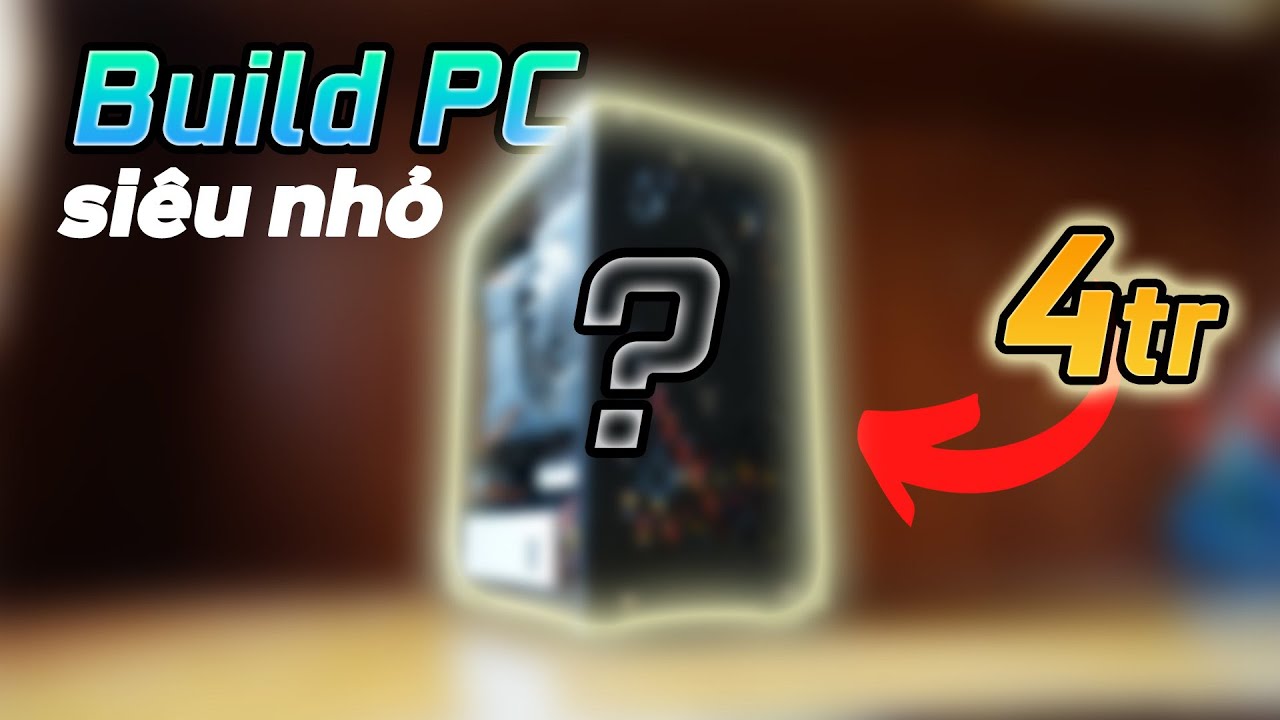 PC GAMING siêu NHỎ GỌN chỉ với 4 củ??!