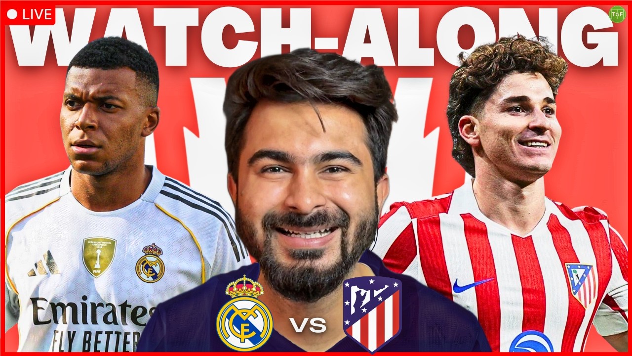 Real Madrid v Atletico Madrid LaLiga LIVE Watchalong LIVE | TFHD