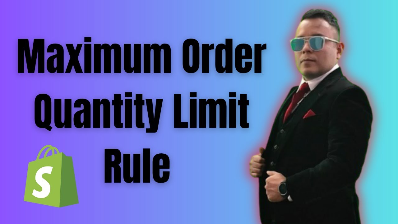 How To Add Maximum Order Quantity Limit Rule In Shopify 2025 - YouTube