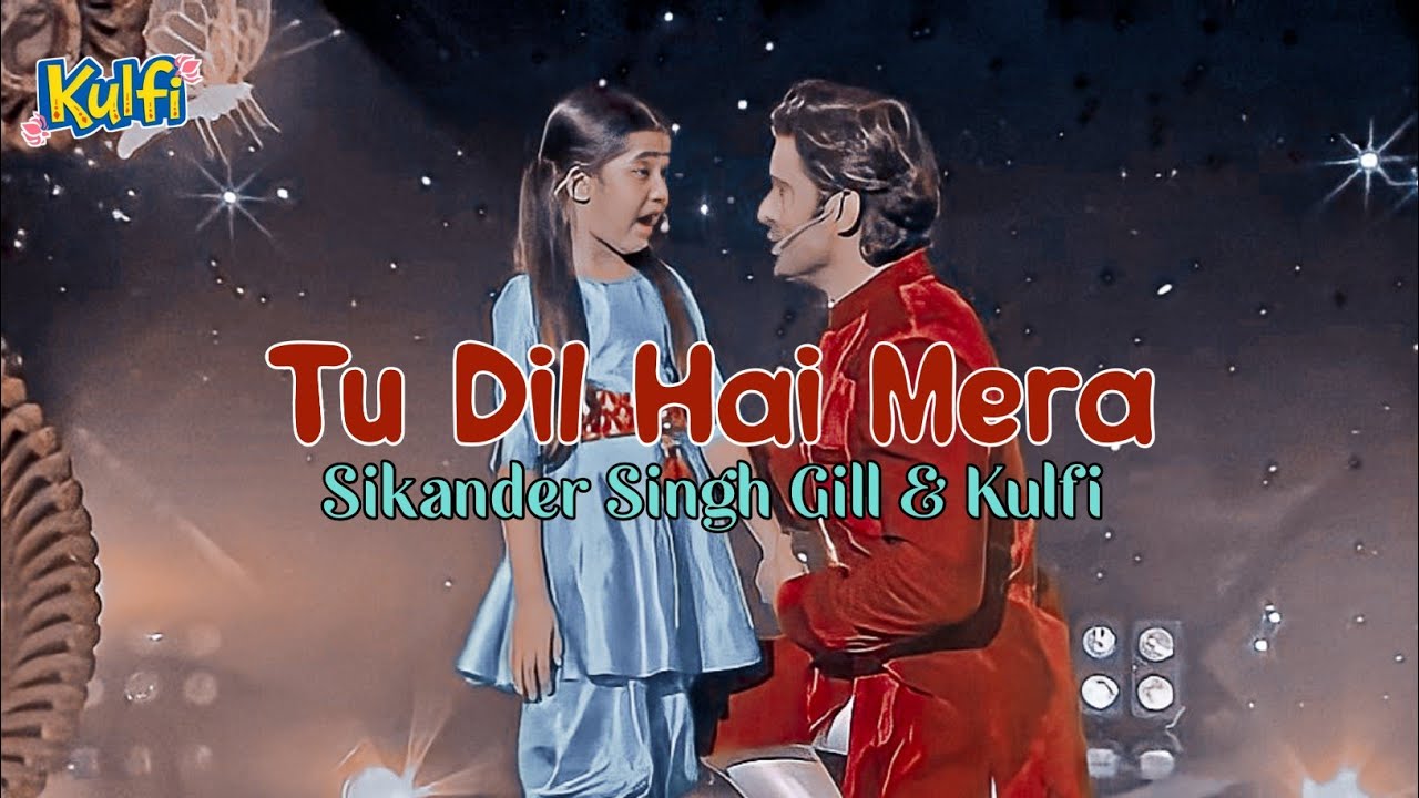 Lirik Lagu Tu Dil Hai Mera + Terjemahan Kulfi ANTV