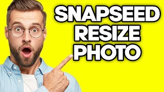 How To Resize Photo on Snapseed (2023) screenshot 5