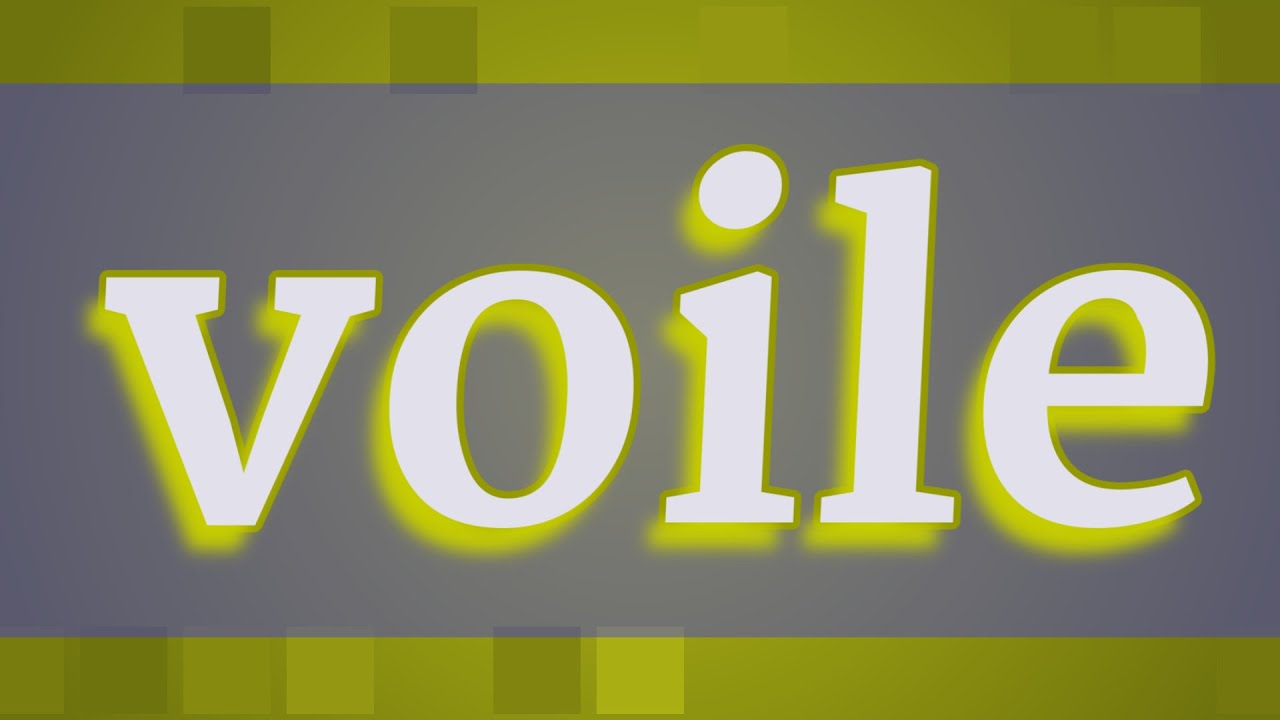 VOILE pronunciation • How to pronounce VOILE YouTube