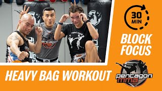 Advance level Heavy Bag Workout for Kickboxing and Muay Thai - Block Focus -- Class #9