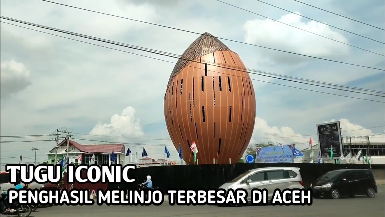 TUGU ANEUK MULIENG KOTA SIGLI || TUGU ICONIC PENGHASIL MELINJO TERBESAR ...