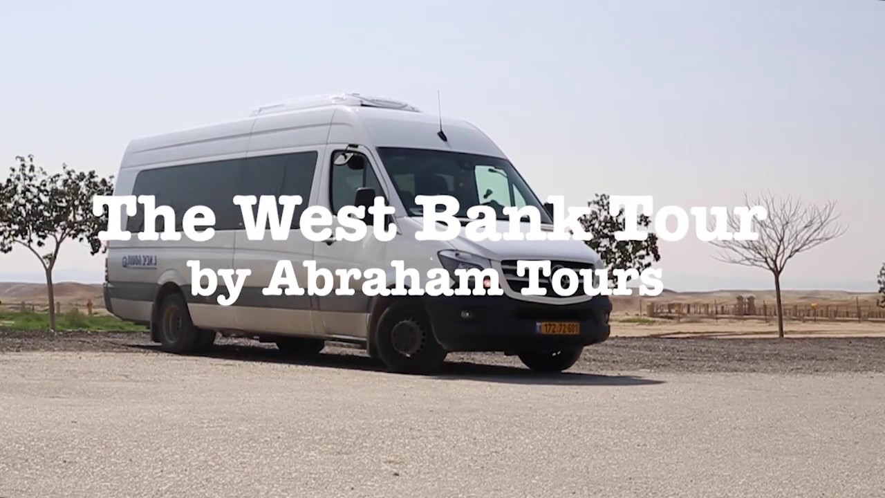 The Best Of The West Bank With Abraham Tours