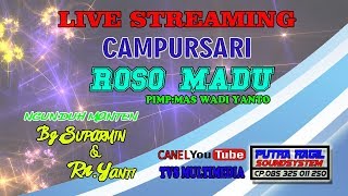 LIVE STREAMING//ROSO MADU CAMPURSARI//PUTRA RAGIL SOUNDSYSTEM