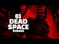 DEAD SPACE REMAKE  - Odcinek 3
