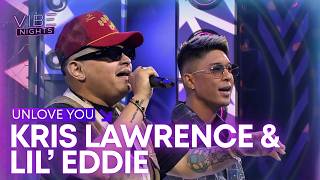 Kris Lawrence & Lil' Eddie - Unlove You | Vibe Nights | Vibe+ PH