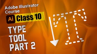 Adobe illustrator Course - Type Tool Part 2 - Class 10 in Urdu / Hindi