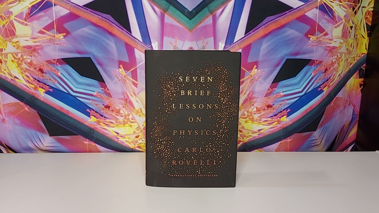 Seven Brief Lessons On Physics by Carlo Rovelli book review