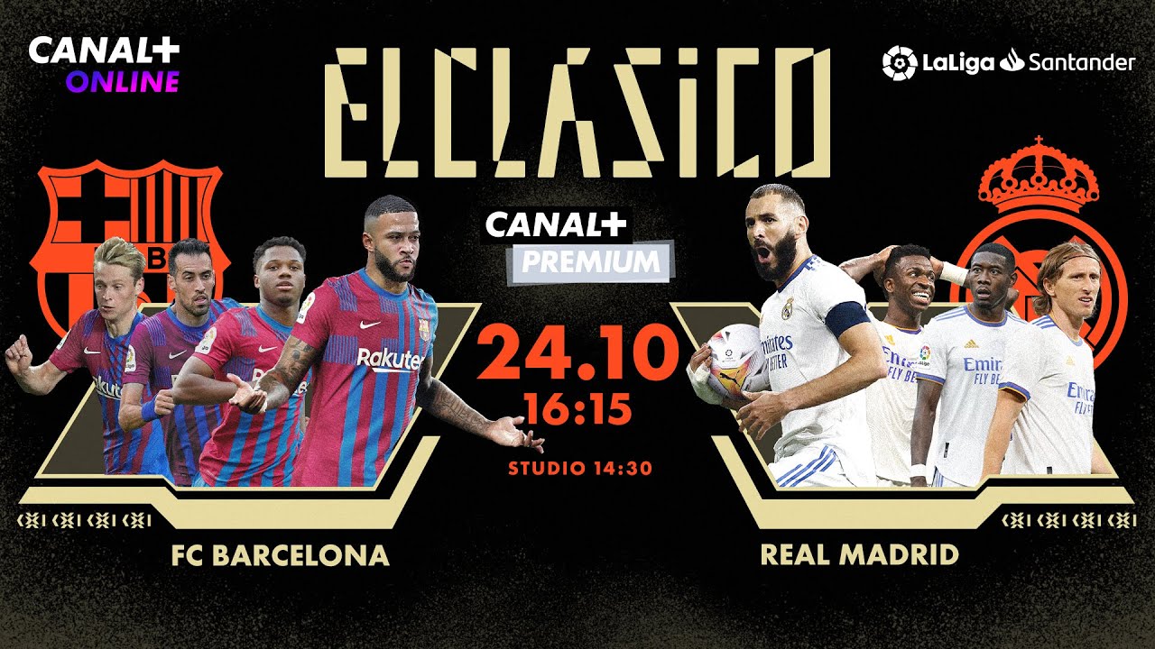 El Clasico w CANAL+ FC BARCELONA - REAL MADRYT