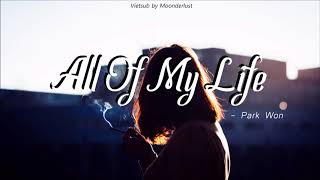 [VIETSUB] Park Won (박원) - All Of My Life