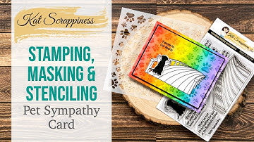 Rainbow Bridge Pet Sympathy Card | Stamping, Masking & Stenciling | @CallMeCraftyAl
