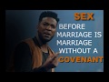 MICHAEL TODD - SEX BEFORE MARRIAGE IS MARRIAGE WITHOUT A COVENANT -