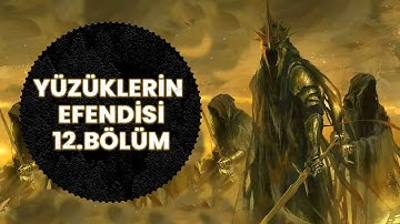 YÜZÜKLERİN EFENDİSİ-YÜZÜK KARDEŞLİĞİ 12. BÖLÜM -  NEHİR GEÇİDİNE KAÇIŞ (Lotr-Orta Dünya)
