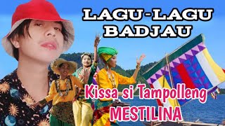 Kissa si Tampolleng_Mestilina_Lagu-Lagu Badjau_Tawi-Tawi_Philippines