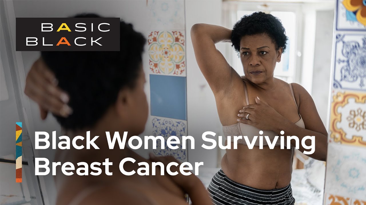 Women of color share their stories of breast cancer treatment and  survivorship