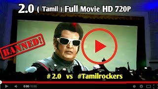 2.0 Full Movie HD in Tamil Rockers : 3,000 இணையதளங்களில் வெளியிட தடை ! 2 0 ! Movie ! 2.0 Tamil