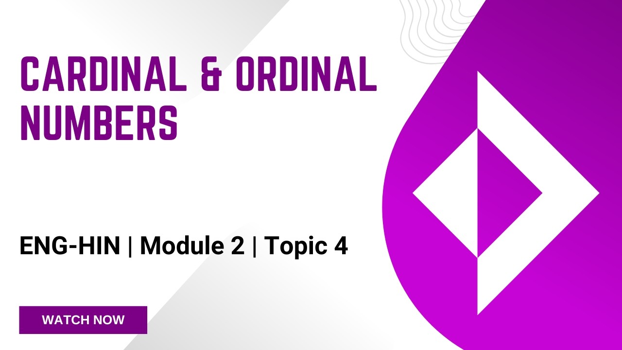[HIN-ENG-M2-T4] - Cardinal and Ordinal Numbers