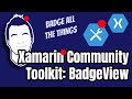 Add Badges to Everything with Xamarin Community Toolkit BadgeView
