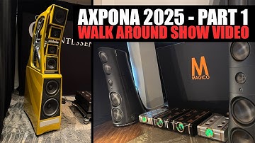 Axpona 2025 - All the Hottest HiFi from the show (Part 1)