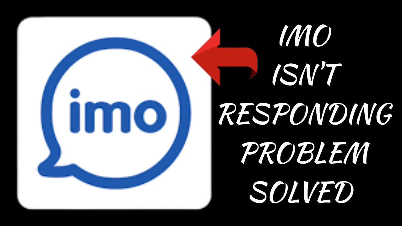 How To Solve Imo Isn't Responding Problem || Rsha26 Solutions - YouTube