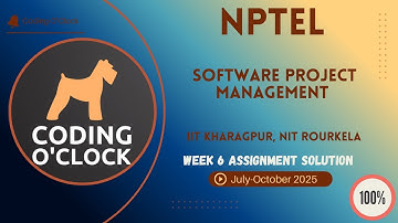 NPTEL Software Project Management Week 6 QUIZ Solution July-October 2025 IIT Kharagpur, NIT Rourkela