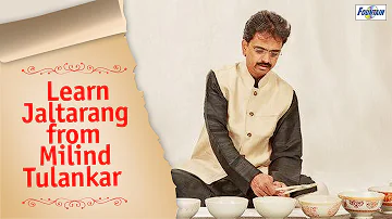 Learn Jaltarang Instrumental Music Basics From Milind Tulankar | Indian Classical Music