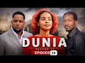 DUNIA SEASON 2 EP 29 YA PENZI LA CHIZI EP 7 