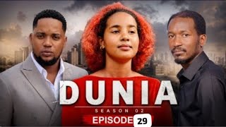 DUNIA SEASON 2 ( EP 29) YA PENZI LA CHIZI (EP 7)