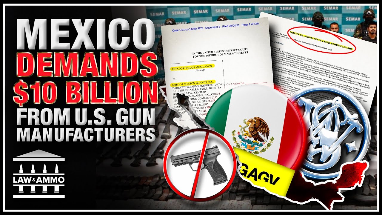 Mexico’s Gun Control FAILED. Now They Are Blaming Smith & Wesson?