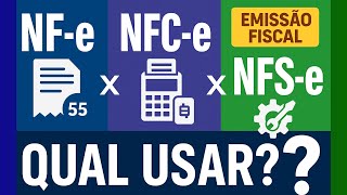 What is the DIFFERENCE between NF-e, NFC-e, and NFS-e
