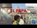 Documental Papa Francisco: "Sorpresa: El Papa Llama a la Puerta"