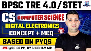BPSC TRE 4.0 Computer Science | Digital Electronics Concept +MCQ | Computer Science for STET #6